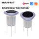 MANHOT Zigbee Smart Solar Soil Sensor IP66 Waterproof Temp Humidity Detector Monitor Home Garden Plants Cultivation Smart Life